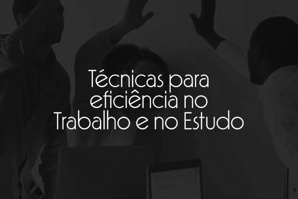 Técnicas para Eficiência